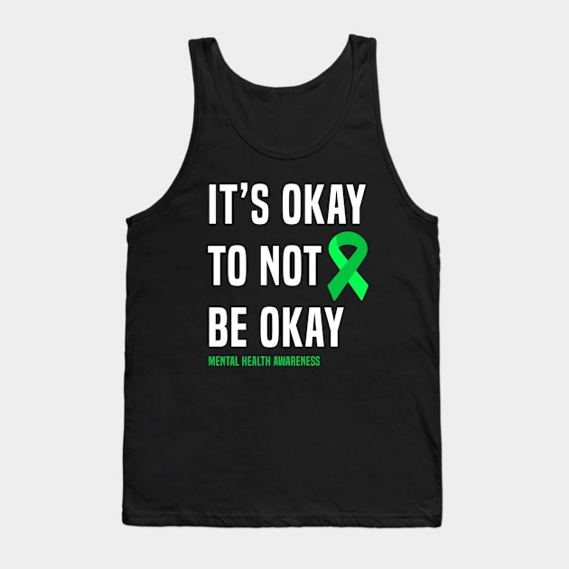 It's Okay To Not Be Okay Tank Top by Color Fluffy